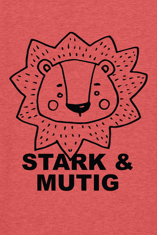 Kinder - T-Shirt - Stark & Mutig